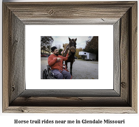 horse trail rides near me in Glendale, Missouri